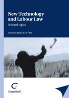 New technology and labour law. Selected topics edito da Giappichelli
