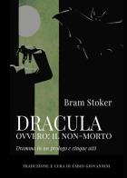 Dracula ovvero: il non-morto di Bram Stoker edito da Youcanprint