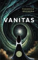 Vanitas di Federica Bagnera edito da bookabook