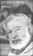 Romanzi vol.2 di Ernest Hemingway edito da Mondadori