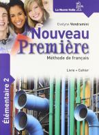 Nouveau première. Elementaire A2. Livre-Cahier. Per le Scuole superiori. Con DVD-ROM di Evelyne Vendramini edito da La Nuova Italia