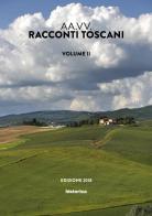 Racconti toscani vol. 2 edito da Historica Edizioni