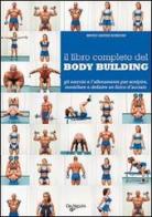 Il libro completo del body building di Bruno Davide Bordoni edito da De Vecchi