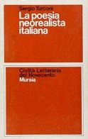 La poesia neorealista italiana di Sergio Turconi edito da Ugo Mursia Editore