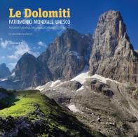 Le Dolomiti. Patrimonio mondiale UNESCO. Fenomeni geologici e paesaggi umani. Ediz. illustrata edito da Edizioni ETS