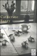 Mai più sola di Catherine Barry edito da TEA