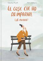 Le cose che ho da imparare (di nuovo) di Valentina Maselli, Maria Boltasova edito da Lavieri