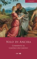 Commento al Cantico dei Cantici di Nilo di Ancira edito da ESD-Edizioni Studio Domenicano