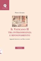 Il Vaticano II tra intransigenza e rinnovamento. Appunti attorno a un libro recente di Pietro Zovatto edito da Nerbini