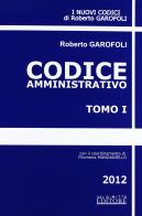 Codice amministrativo-Codice penale-Codice civile di Roberto Garofoli, Sara Alivernini, M. Cristina Iezzi edito da Neldiritto.it