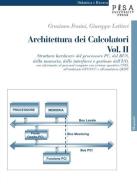 Architettura dei calcolatori vol.2 di Graziano Frosini, Giuseppe Lettieri edito da Pisa University Press