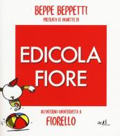 Beppe Beppetti presenta le vignette di Edicola Fiore di Beppe Beppetti edito da ADD Editore