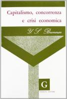 Capitalismo, concorrenza e crisi economica di Yehojachim S. Brenner edito da Giannini Editore
