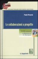 Le collaborazioni a progetto. Con CD-ROM di Paolo Pirruccio edito da Giappichelli-Linea Professionale