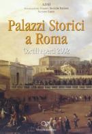 Palazzi storici a Roma. Cortili aperti 2002 edito da Viviani