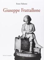 Giuseppe Frattallone di Enzo Falzone edito da Lussografica