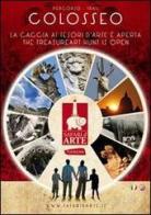 Percorso Colosseo. La caccia ai tesori d'arte è aperta-Trail Colosseo. The treasure art hunt is open. Ediz. bilingue edito da Safari d'Arte