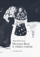 Deledda-Biasi. Il visibile narrare di Maria Elvira Ciusa edito da Carlo Delfino Editore