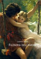 Filosofia dell'amore di Luciano Sesta edito da Diogene Multimedia