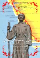 San Junipero Serra. Padre degli Indios, apostolo e civilizzatore nel dialogo tra le culture. Con CD-Audio di Angelo Cacciato edito da Edizioni Cinemart