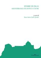 Storie di esuli. Mediterraneo atlantico e oltre di Rosa Maria Delli Quadri edito da Guida