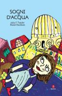 Sogni d'acqua di Julia F. Tzaisler, David Duvshani edito da Giuntina