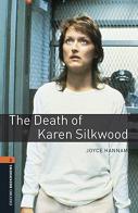 Death of Karen Silkwood. Oxford bookworms library. Livello 2. Con CD Audio formato MP3. Con espansione online edito da Oxford University Press