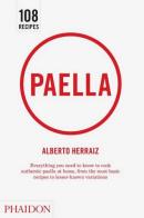 Paella. Ediz. inglese di Alberto Herráiz edito da Phaidon