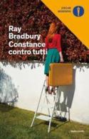 Constance contro tutti di Ray Bradbury edito da Mondadori
