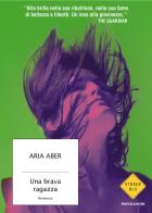 Una brava ragazza di Aria Aber edito da Mondadori