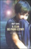 Il club dei padri estinti di Matt Haig edito da Einaudi