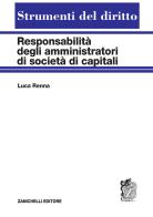 Responsabilità degli amministratori di società di capitali di Luca Renna edito da Zanichelli