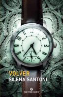 Volver di Silena Santoni edito da Giunti Editore