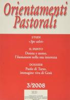 Orientamenti pastorali (2008) vol.3 edito da EDB