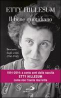Il bene quotidiano. Breviario degli scritti (1941-1942) di Etty Hillesum edito da San Paolo Edizioni