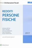Redditi persone fisiche 2017 di Raffaele Artina, Valerio Artina, Giovanni Cremona edito da Ipsoa