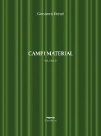 Campi material vol.2 di Giovanni Renzi edito da Magonza