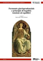 Formante giurisprudenziale e principio di legalità: tensioni ed equilibri edito da Genova University Press