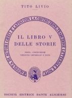 Storia di Roma. Libro 5º. Versione interlineare di Tito Livio edito da Dante Alighieri