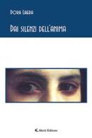 Dai silenzi dell'anima di Dora Laera edito da Aletti