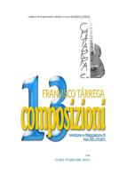 13 composizioni. Per chitarra. Spartito di Francisco Tárrega edito da Casa Musicale Eco