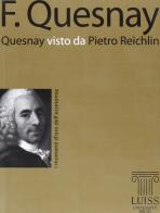 Quesnay visto da Pietro Reichlin di Pietro Reichlin edito da Luiss University Press