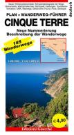 Cinque terre. Plan. Wanderweg-Führer. 185 Wanderwege, Maßtab 1:25.000 edito da Giacché Edizioni
