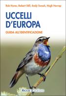 Uccelli d'Europa. Guida all'identificazione. Ediz. illustrata di Rob Hume, Robert Still, Andy Swash edito da Ricca
