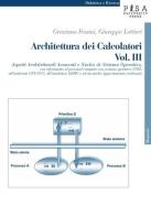 Architettura dei calcolatori vol.3 di Graziano Frosini, Giuseppe Lettieri edito da Pisa University Press