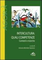 Interculturale. Quali competenze. Contesti e ricerche edito da Pensa Multimedia