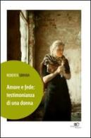 Amore e fede: testimonianza di una donna di Roberta Sbrana edito da Europa Edizioni
