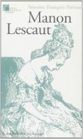 Manon Lescaut di Antoine-François Prévost edito da Le Lettere