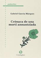 Crònaca de una morti annuntziada di Gabriel García Márquez edito da Condaghes
