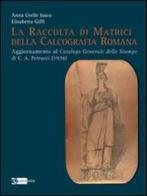 La raccolta di matrici della calcografia romana di Anna Grelle Iusco, Elisabetta Giffi edito da Artemide